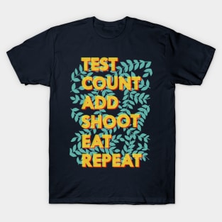 Test Count Add Shoot Eat Repeat - Diabetes T-Shirt